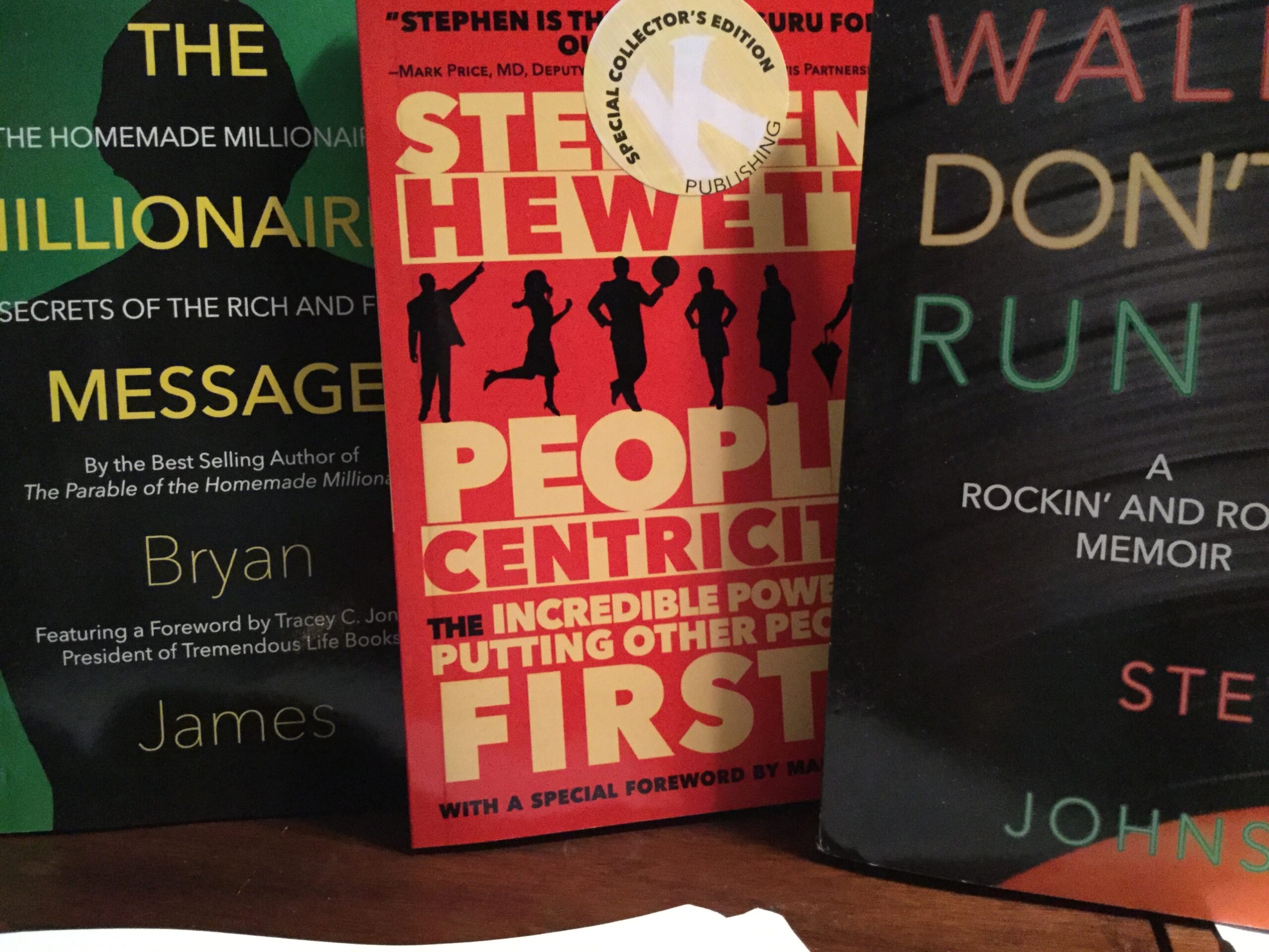 What Every Great Desk Needs: The Millionaire's Message, People Centricity, and Walk, Don't Run