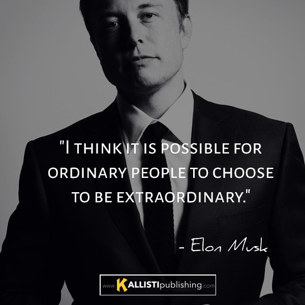Elon Musk: Ordinary People Can Be Extraordinary