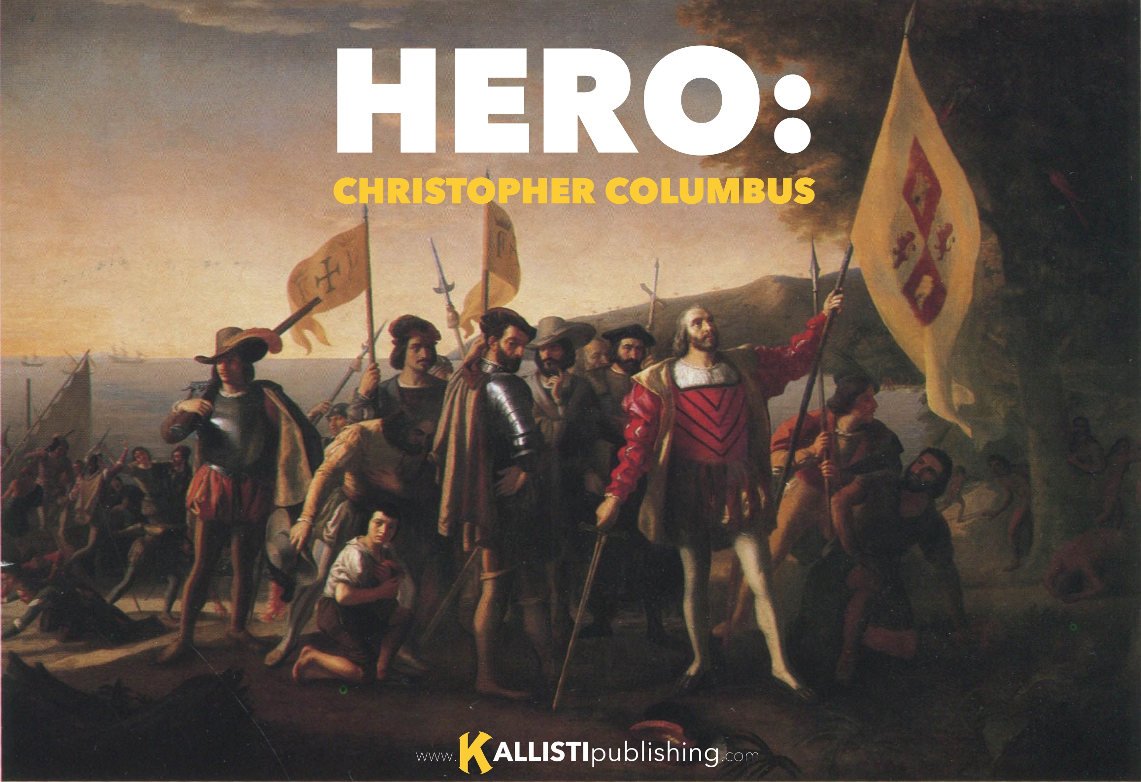 The Story of a Hero: Christopher Columbus