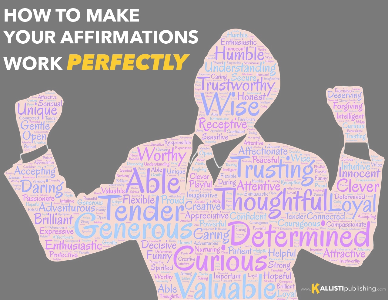 How to Make Your Affirmations Work Perfectly