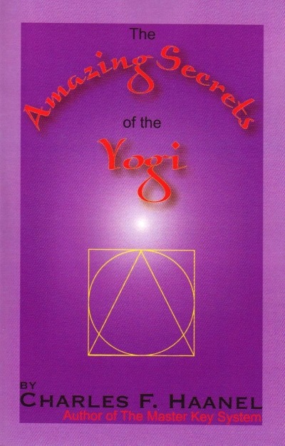 Amazing Secrets of the Yogi - Haanel - Front Cover