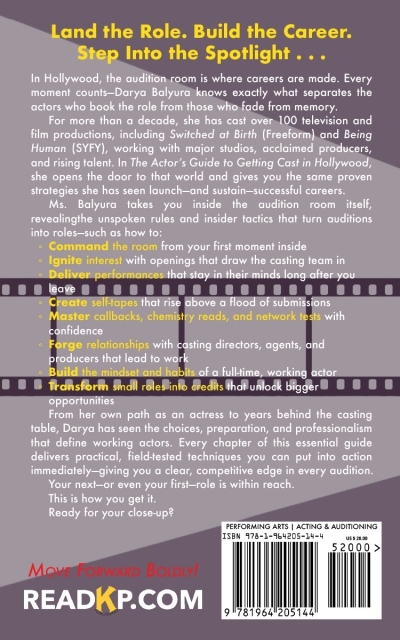 The Actor’s Guide to Getting Cast in Hollywood - Back Cover