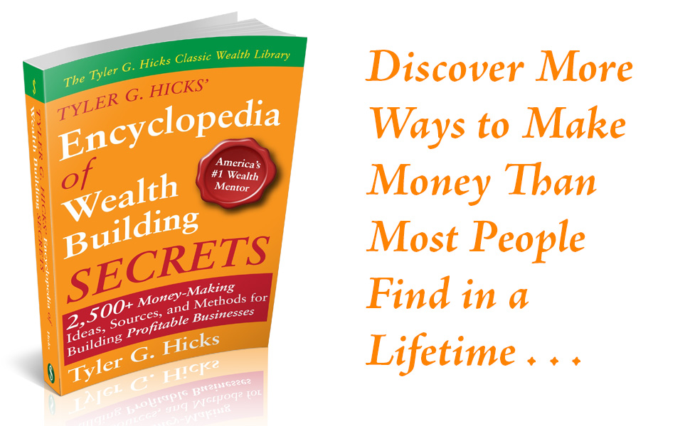 Tyler G. Hicks’ Encyclopedia of Wealth Building Secrets Released in a Powerful New Edition