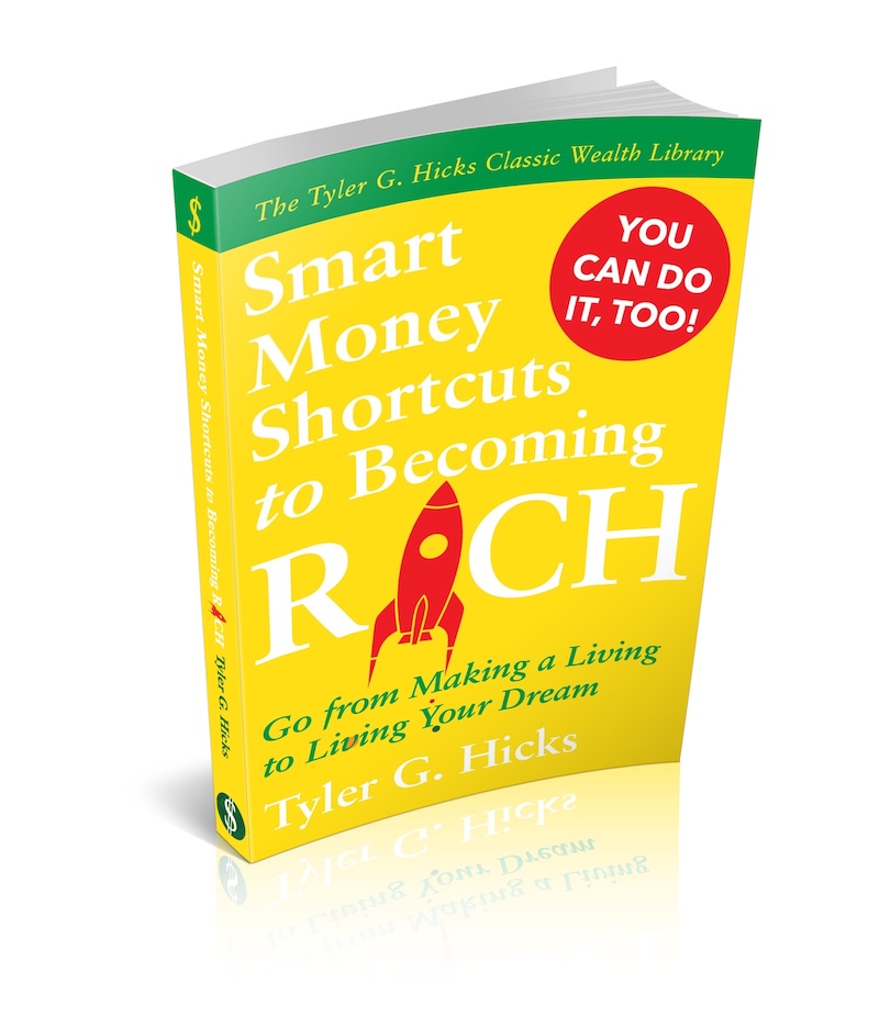 Smart Money Shortcuts to Becoming Rich by Tyler G. Hicks - Cover Action