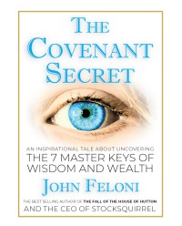 Covenant Secret, The: An Inspirational Tale About Uncovering the 7 Master Keys of Wisdom and Wealth