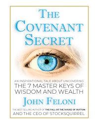 Covenant Secret, The: An Inspirational Tale About Uncovering the 7 Master Keys of Wisdom and Wealth